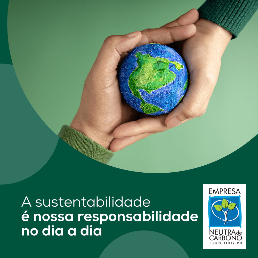 A sustentabilidade é nossa responsabilidade no dia a dia